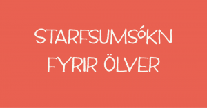 Starfsumsókn fyrir Ölver